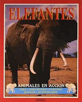 Elefantes: Animales en accion