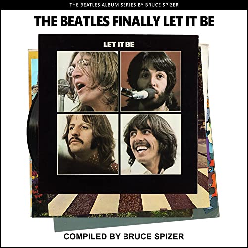 The Beatles Finally Let It Be (Beatles Album Series)