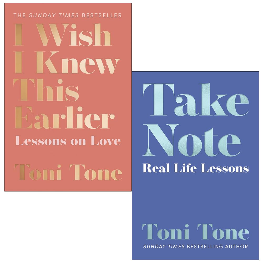 Toni Tone Collection 2 Books Set (I Wish I Knew This Earlier Lessons on Love & Take Note Real Life Lessons)