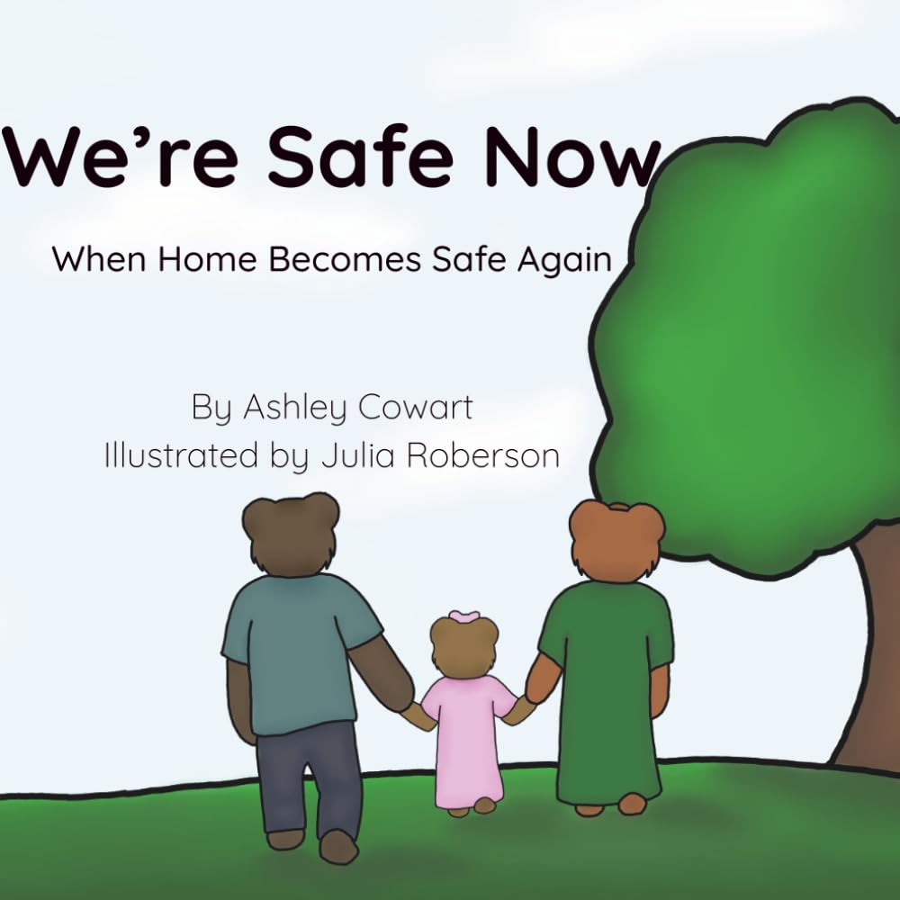 We're Safe Now: When Home Becomes Safe Again