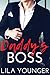 Daddy's Boss: A Billionaire Older Man Younger Woman Romance