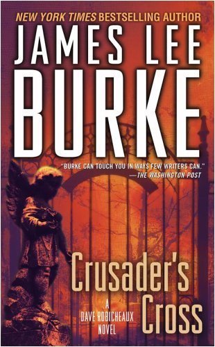 Crusaders Cross :Dave Robicheaux B000SNNA88 Book Cover