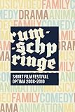  Rumschpringe Short Film Festival: Optima 2008-2010