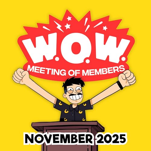 World Organization of Wowzers Meeting of Members - November 2025
