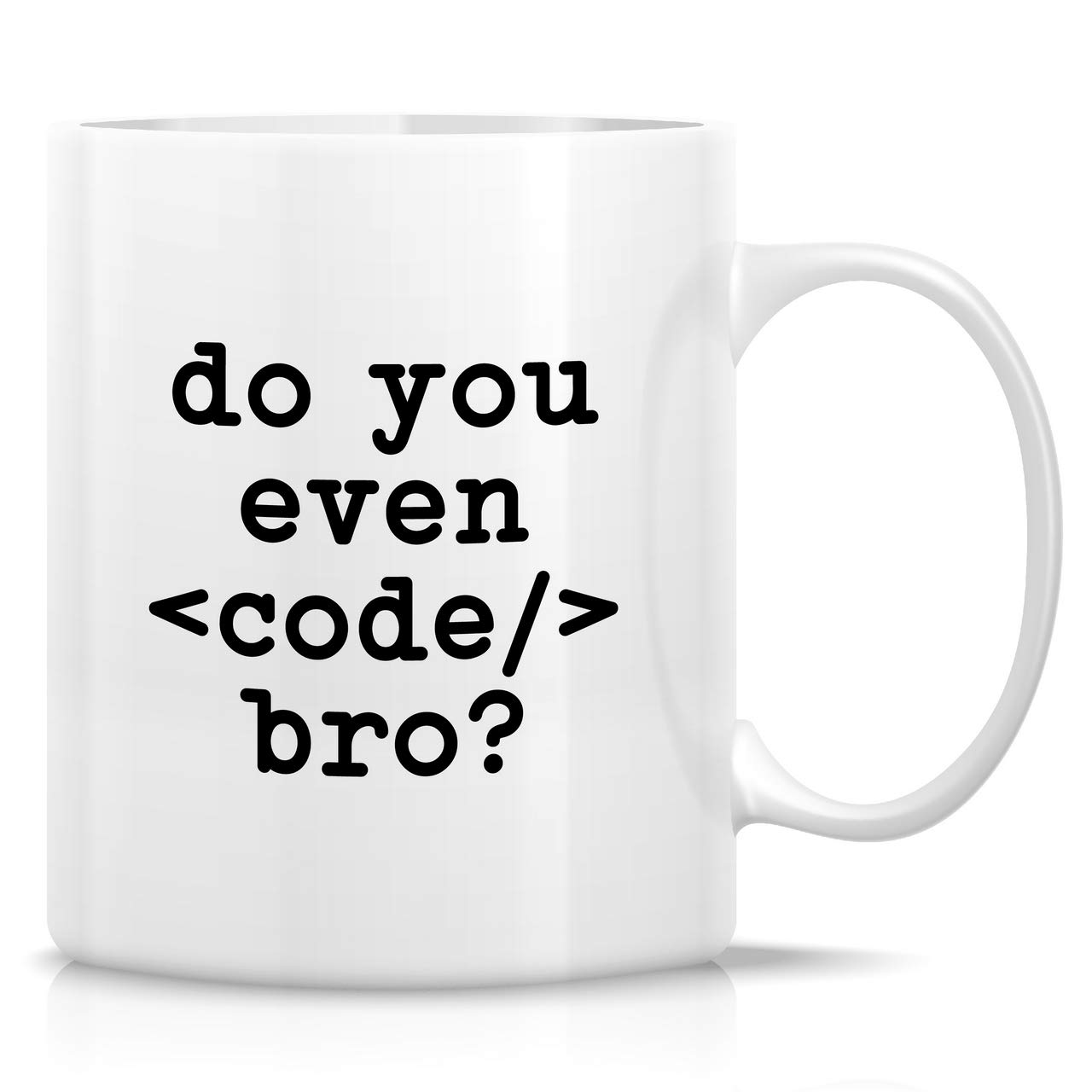 Retreez Funny Mug - Do You Even Code bro? Coder Computer Programmer Software Engineer Developer 11 Oz Ceramic Coffee Mugs - Funny Sarcasm Inspirational birthday gifts for friends, coworkers, siblings