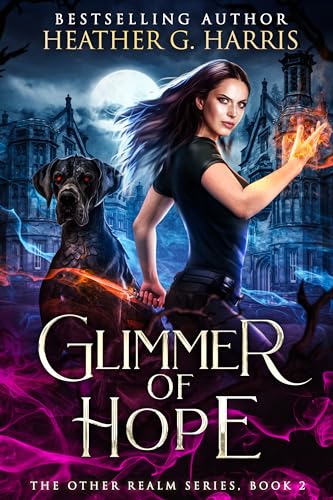 Glimmer of Hope: An Urban Fantasy Novel (The Other Realm Book 2)