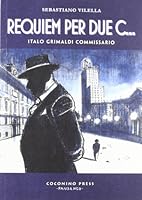 Requiem per due c... Italo Grimaldi commissario 8876182322 Book Cover