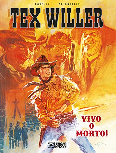 Vivo o morto! Tex Willer