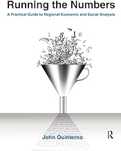Running the Numbers: A Practical Guide to Regional Economic and Social Analysis: 2014