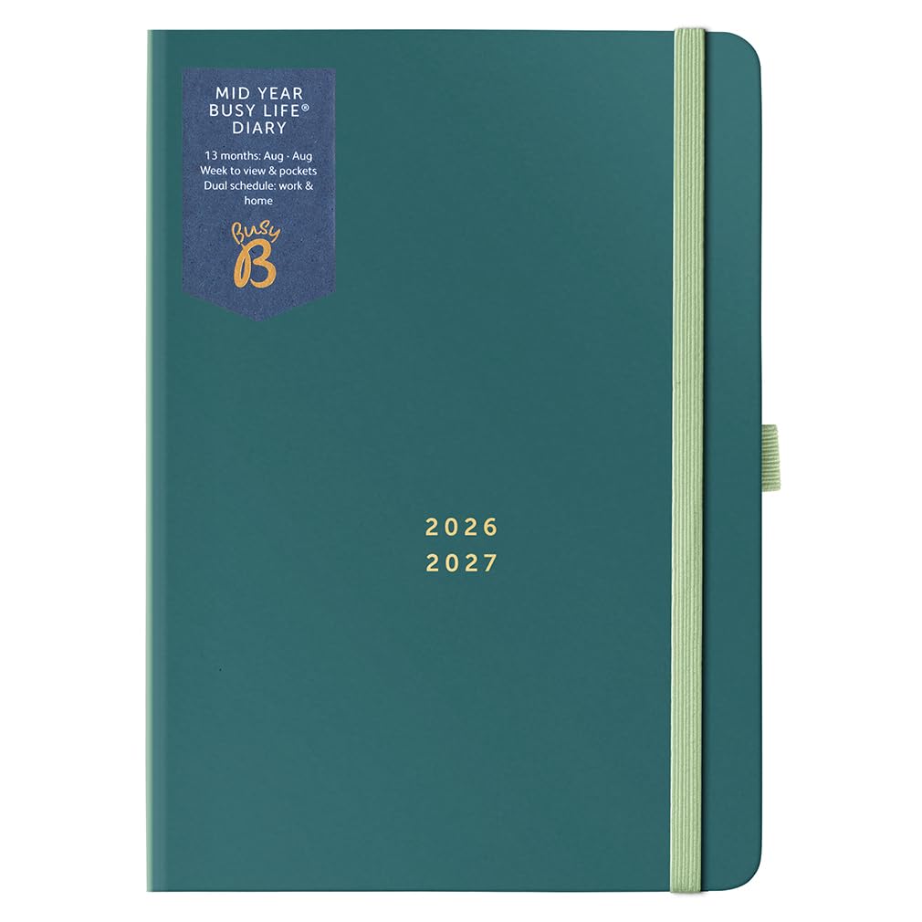 Busy B Diary - A5 Mid-Year Academic Diary - Busy Life Weekly Journal - Aug '26 - Aug '27 – Teal Cover - Life Planner with Dual Schedules, Year Calendar, Pen Loop, Pockets & Elastic Closure