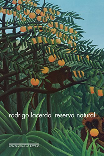Reserva natural, do autor Rodrigo Lacerda