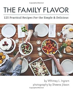 Paperback The Family Flavor: 125 Practical Recipes for the Simple and Delicious Book