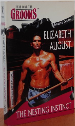 The Nesting Instinct (By: Elizabeth August)