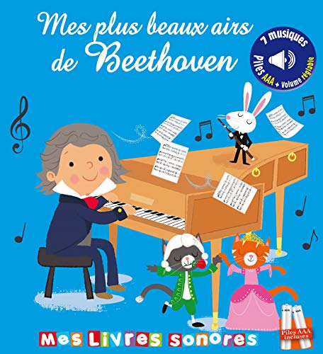 Télécharger Mes plus beaux airs de Beethoven - Mes livres sonores Livre PDF Gratuit