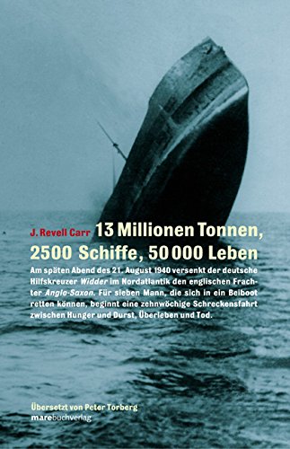 Preisvergleich Produktbild 13 Millionen Tonnen, 2500 Schiffe, 50000 Leben