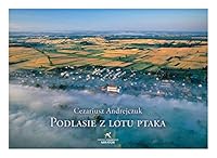 Podlasie z lotu ptaka (Polish Edition) 8373440666 Book Cover