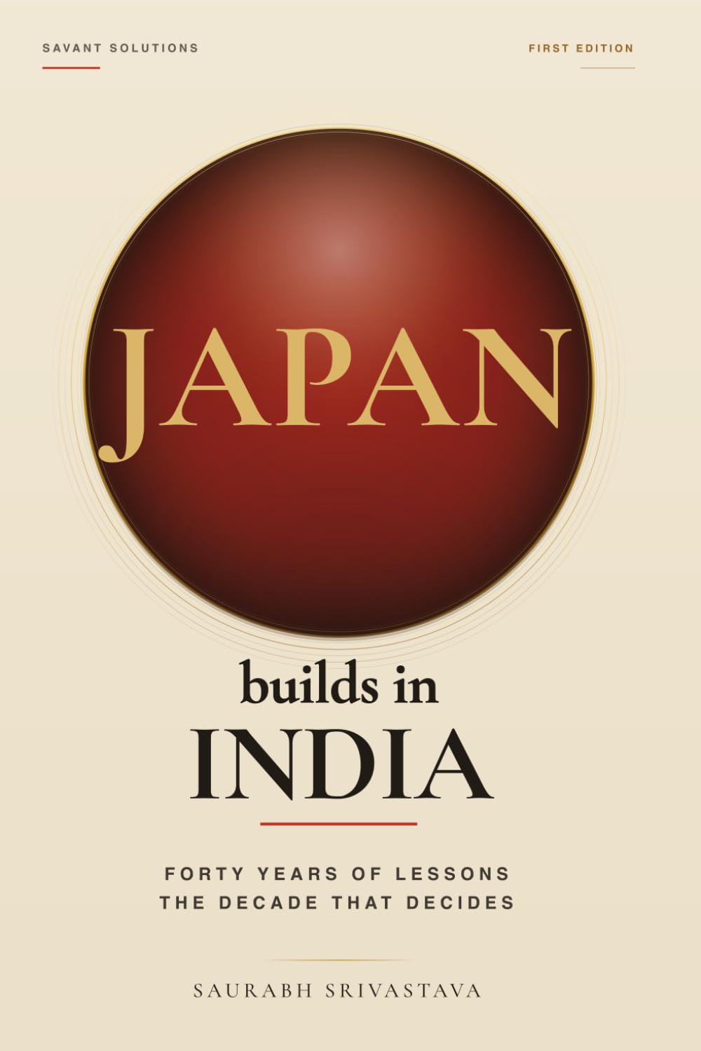 Japan Builds in India: Forty Years of Lessons. The Decade That Decides.
