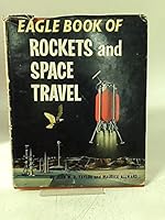 Eagle book of rockets and space travel, B0007J8CMW Book Cover