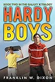  X-plosion: Book Two in the Galaxy X Trilogy (Volume 29) (Hardy Boys (All New) Undercover Brothers, Band 29)