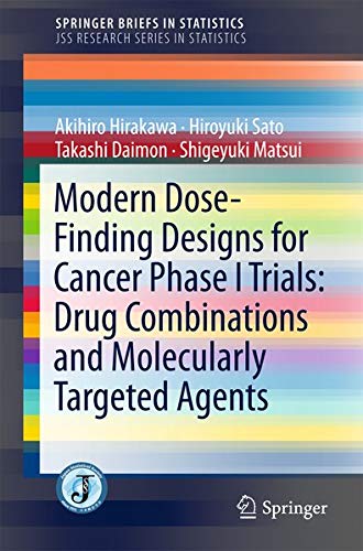 Buy Modern Dose-Finding Designs for Cancer Phase I Trials: Drug Combinations and Molecularly Targeted Agents — BookShops.in