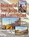 Residential Steel Design and Construction: Energy Efficiency, Cost Savings, Code Compliance