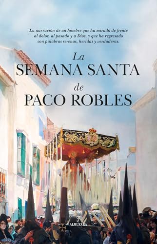 LA SEMANA SANTA DE PACO ROBLES (Andalucía)