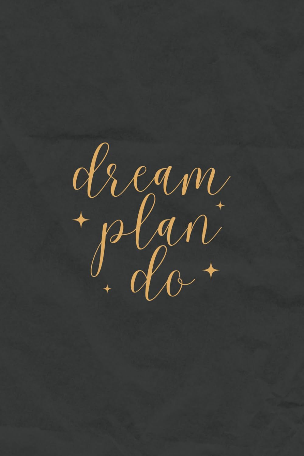 Black Planner - Dream, Plan, Do
