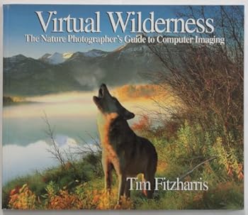 Paperback Virtual Wilderness: The Nature Photographer's Guide Book