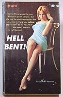 HELL BENT! B00299JOB6 Book Cover