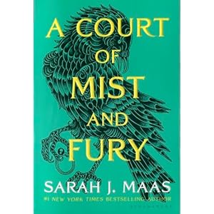 A Court of Mist and Fury (A Court o...