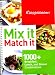 Weight Watchers Mix it Match it; 1000+ Breakfast, Lunch, and Dinner Combinations