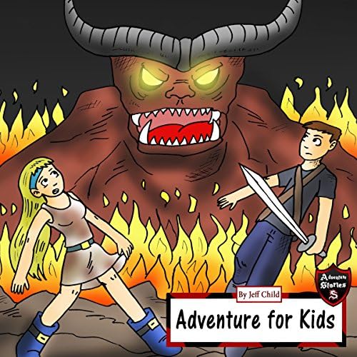 Adventure for Kids: Taking Down the Fire Monster - Jeff Child Podcast Por  arte de portada