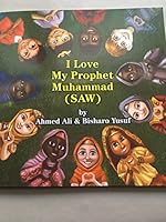 I Love My Prophet Muhammad 1684197694 Book Cover