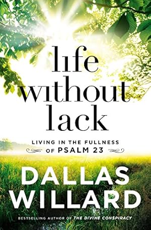 Book cover Life Without Lack: Living in the Fullness of Psalm 23