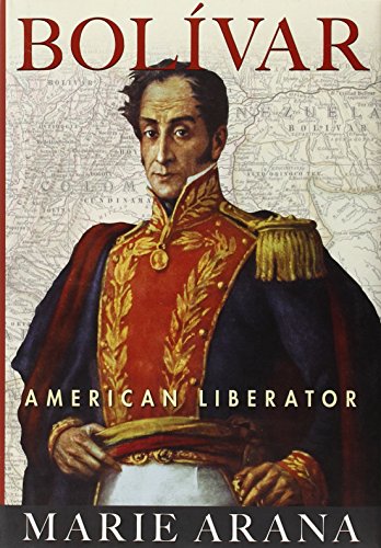 Bolivar: American Liberator Bolivar: American Liberator