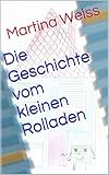 Die Geschichte vom kleinen Rolladen