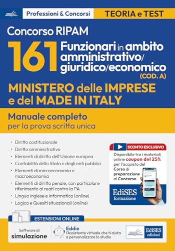 Concorso RIPAM 161 funzionari in ambito amministrativo/giuridico/economico (COD. A). Manuale completo per la prova scritta unica. Con assistente virtuale. Con software di simulazione