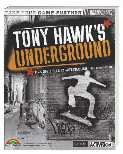 Tony Hawk's Underground: Das offizielle Strategiebuch (Brady Games) Tony Hawk's Underground: Das offizielle Strategiebuch (Brady Games)