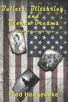 Paperback Bullets, Blitzkrieg, and Broken Dreams Book
