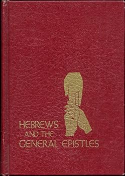 Hebrews and the General Epistles;: 43 lessons,