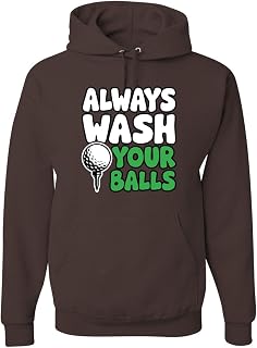 Wild Bobby Always Wash Your Balls Funny Golf with Dirty Humor Sarcastic Joke for Golfers Unisex Hoodie Sweat