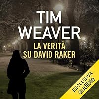 La verit&agrave; su David Raker