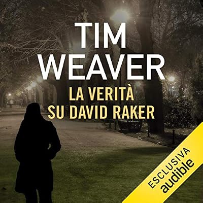 La verit&agrave; su David Raker