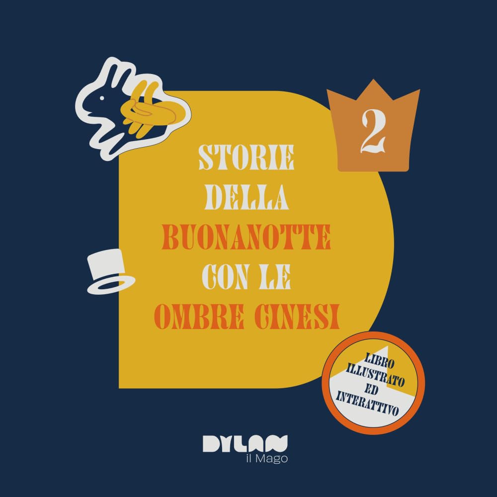 Storie della buonanotte per bambini con le ombre cinesi - volume 2: Racconti della buonanotte per bambini con le ombre cinesi