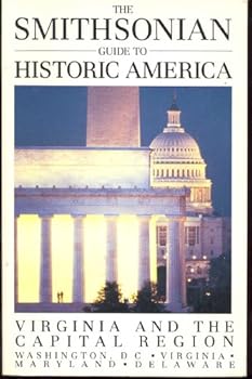 Paperback Smithsonian Guide to Historic America, Virginia and the Capital Region, Washington DC, virginia, Maryland, Delaware Book