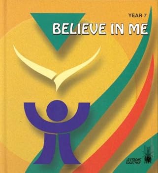 Believe in Me: Student Text--Year 7