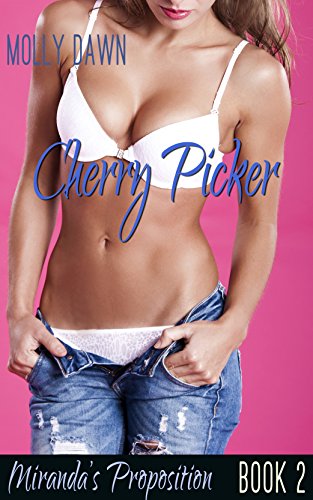 Cherry Picker: Mirandaâ€™s Proposition: Book Two