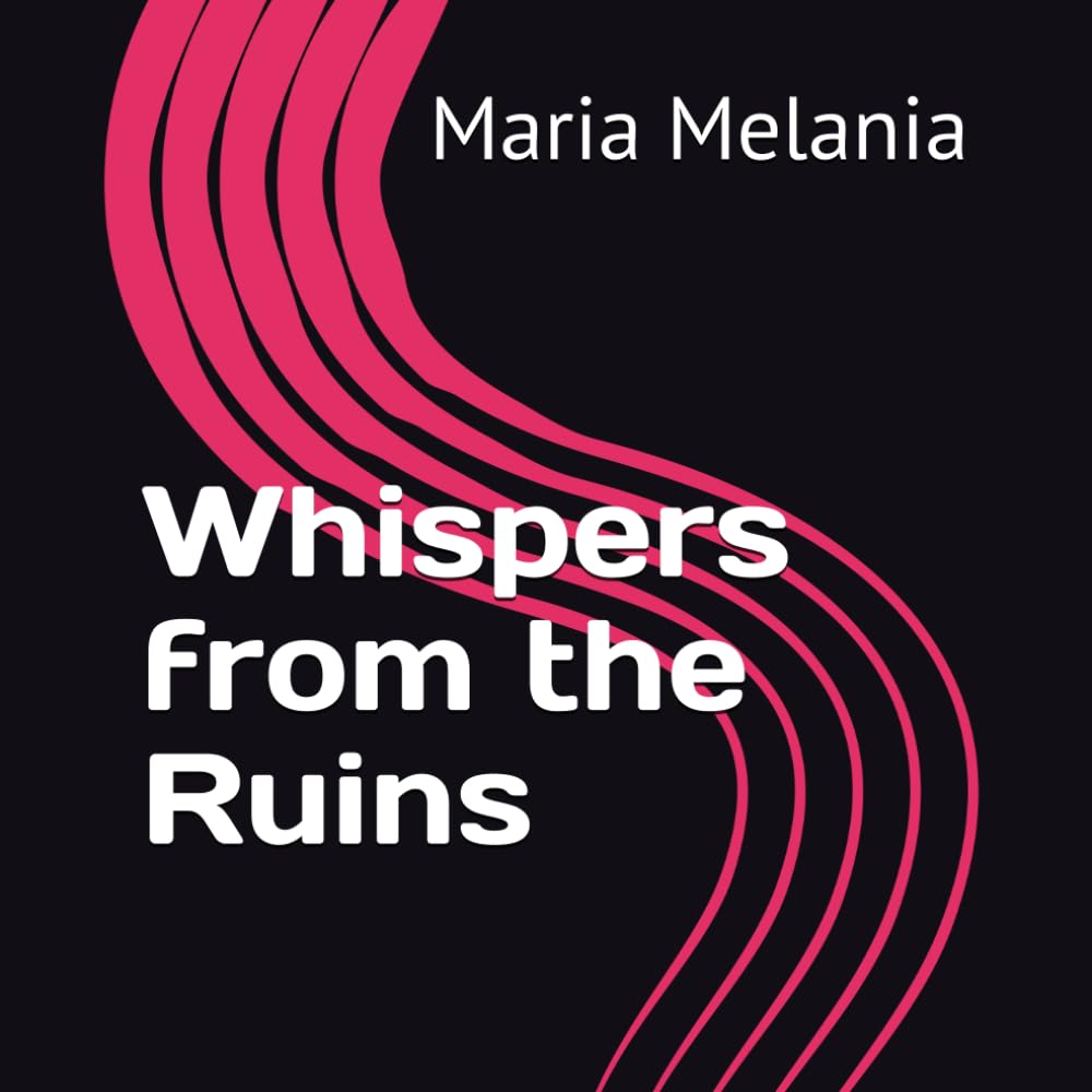 Whispers from the Ruins