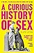 A Curious History of Sex
