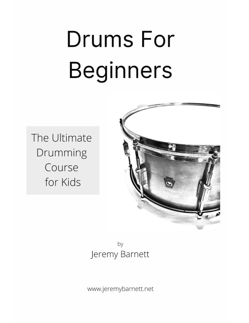 Drums For Beginners: The Ultimate Drumming Course For Kids